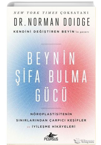 Beynin Şifa Bulma Gücü Norman Doidge