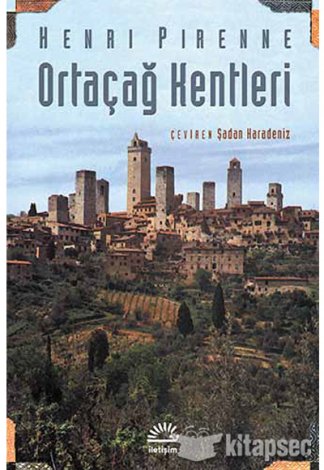 Ortaçağ Kentleri Kökenleri ve Ticaretin Canlanması İletişim Yayınevi kitap kapağı