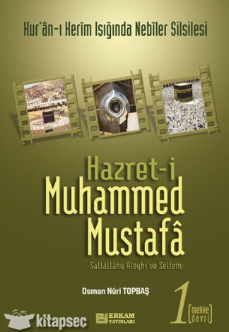Hz. Muhammed Mustafa Cilt 1 Mekke Devri Osman Nuri Topbaş
