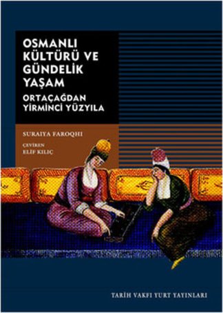 Osmanlı Kültürü ve Gündelik Yaşam kitap kapağı