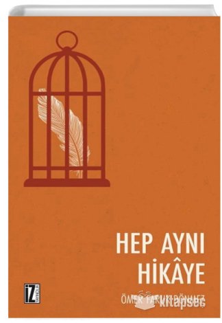 Hep Aynı Hikaye Ömer Faruk Dönmez kitap kapağı