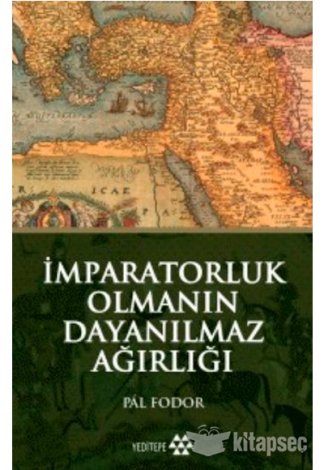 İmparatorluk Olmanın Dayanılmaz Ağırlığı kitap kapağı