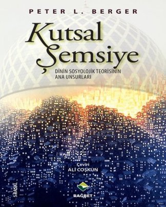 Kutsal Şemsiye Dinin Sosyolojik Teorisinin Ana Unsurları kitap kapağı