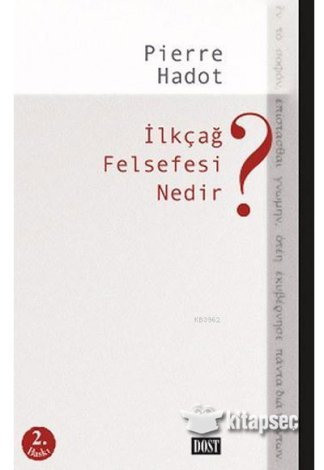 İlkçağ Felsefesi Nedir Pierre Hadot