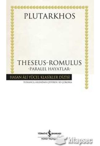 Theseus Romulus Paralel Hayatlar Hasan Ali Yücel Klasikleri