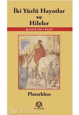 İki Yüzlü Hayatlar ve Hileler Arya Yayıncılık