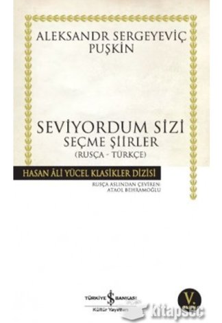 Seviyordum Sizi Seçme Şiirler Rusça Türkçe Hasan Ali Yücel Klasikleri kitap kapağı