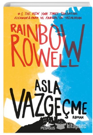 Asla Vazgeçme Rainbow Rowell kitap kapağı