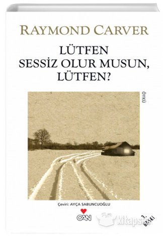 Lütfen Sessiz Olur musun Lütfen Raymond Carver