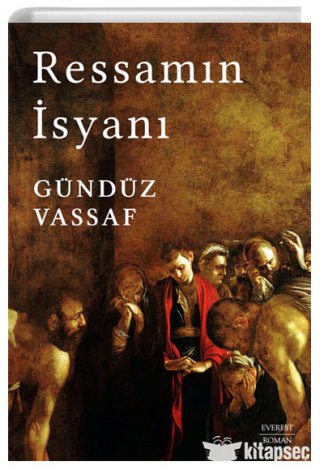 Ressamın İsyanı Gündüz Vassaf