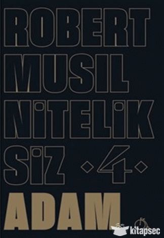 Niteliksiz Adam 4 Robert Musil Aylak Adam Yayınları