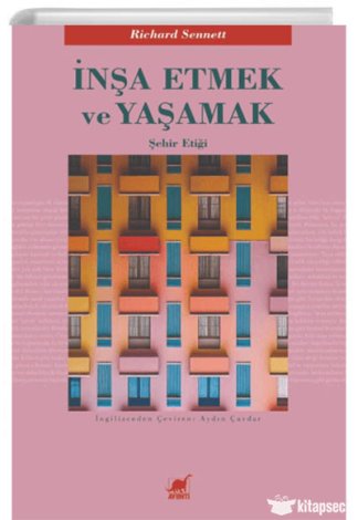 İnşa Etmek ve Yaşamak Şehir Etiği