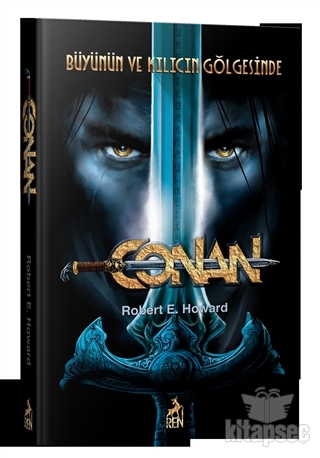 Conan: Büyünün ve Kılıcın Gölgesinde (2. Kitap) Ren Kitap - Özel Ürün