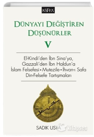 Dünyayı Değiştiren Düşünürler 5 Sadık Usta Kafka Yayınevi