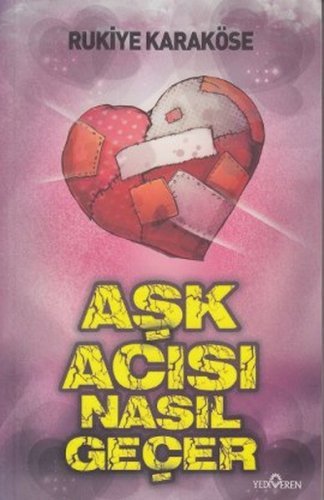 Aşk Acısı Nasıl Geçer kitap kapağı