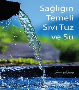 Sağlığın Temeli Sıvı Tuz ve Su kitap kapağı