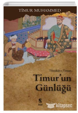 Timurun Günlüğü Sahibkıran Emir Timur Muhammed kitap kapağı