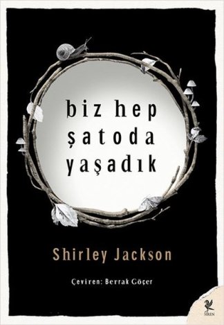 Biz Hep Şatoda Yaşadık kitap kapağı