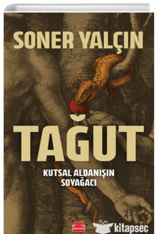 Tağut Kutsal Aldanışın Soyağacı Kırmızı Kedi Yayınevi
