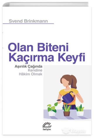 Olan Biteni Kaçırma Keyfi İletişim Yayınevi kitap kapağı