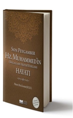 Son Peygamber - Hz. Muhammed (s.a.s)'in Hayatı kitap kapağı