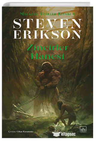 Zincirler Hanesi/ Malazan Yitikler Kitabı 4 kitap kapağı