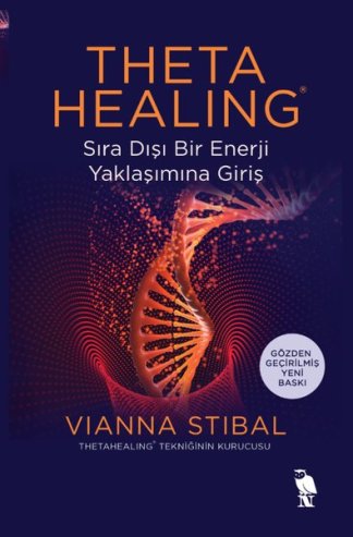 Theta Healing - Sıra Dışı Bir Enerji Yaklaşımına Giriş