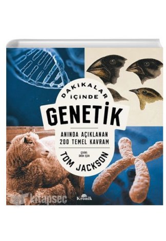 Dakikalar İçinde Genetik Anında Açıklanan 200 Temel Kavram Tom Jackson