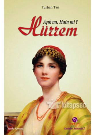 Hürrem Aşık mı Hain mi