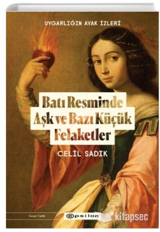 Batı Resminde Aşk ve Bazı Küçük Felaketler