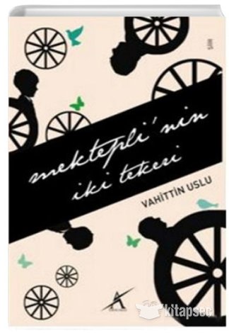 Mekteplinin İki Tekeri Vahittin Uslu kitap kapağı