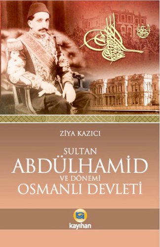 Sultan 2. Abdülhamid ve Osmanlı Devleti kitap kapağı