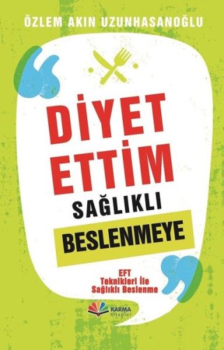 Diyet Ettim Sağlıklı Beslenmeye kitap kapağı