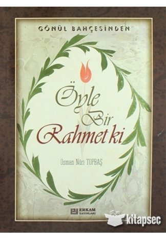 Öyle Bir Rahmet Ki