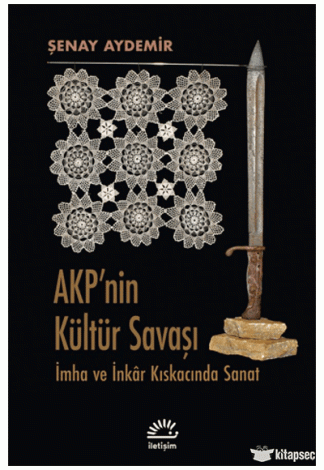 AKP`nin Kültür Savaşı İletişim Yayınevi