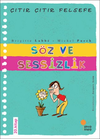 Çıtır Çıtır Felsefe 20 - Söz ve Sessizlik kitap kapağı