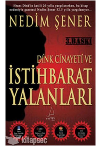Dink Cinayeti ve İstihbarat Yalanları