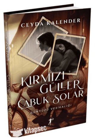 Kırmızı Güller Çabuk Solar Günyüzü Vesikalığı kitap kapağı