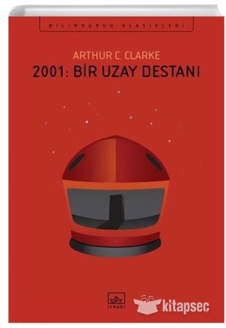 2001 Bir Uzay Destanı Arthur C. Clarke