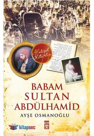 Babam Sultan Abdülhamid kitap kapağı