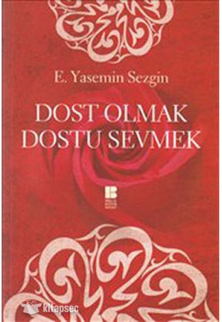 Dost Olmak Dostu Sevmek kitap kapağı