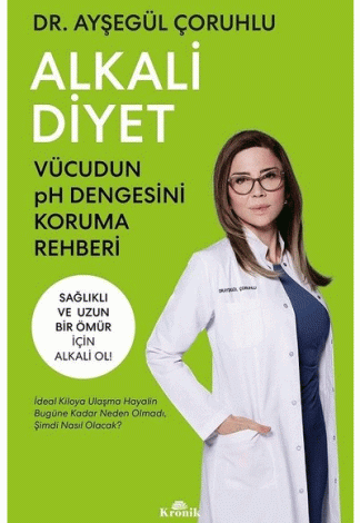 Alkali Diyet - Vücudun pH Dengesini Koruma Rehberi kitap kapağı