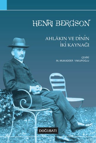 Ahlakın ve Dinin İki Kaynağı kitap kapağı