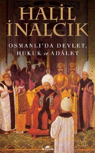 Osmanlı'da Devlet Hukuk ve Adalet kitap kapağı