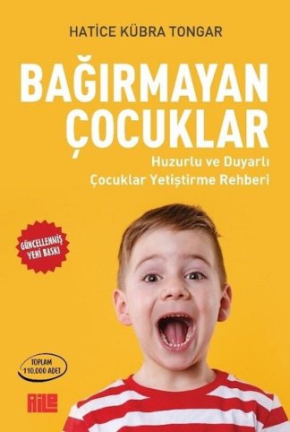 Bağırmayan Çocuklar - Huzurlu ve Duyarlı Çocuklar Yetiştirme Rehberi kitap kapağı