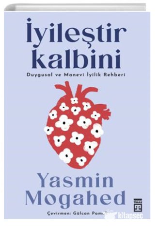 İyileştir Kalbini & Duygusal ve Manevi İyilik Rehberi