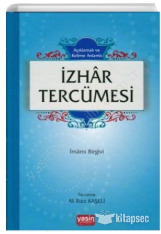 Açıklamalı ve Kelime Anlamlı İzhar Tercümesi İmam Birgivi