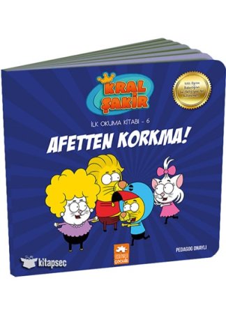 Kral Şakir İlk Okuma Kitabı -6 Afetten Korkma
