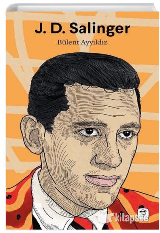 J. D. Salinger Bülent Ayyıldız