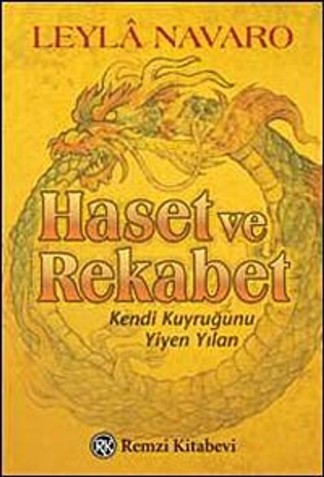 Haset ve Rekabet Kendi Kuyruğunu Yiyen Yılan